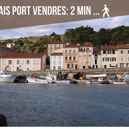 Apartament L'Escapade, Port A 200M, Climatisation Et Balcon Port Vendres Zewnętrze zdjęcie